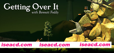 掘地求升/和班尼特福迪一起攻克难关/Getting Over It with Bennett Foddy（v1.599）